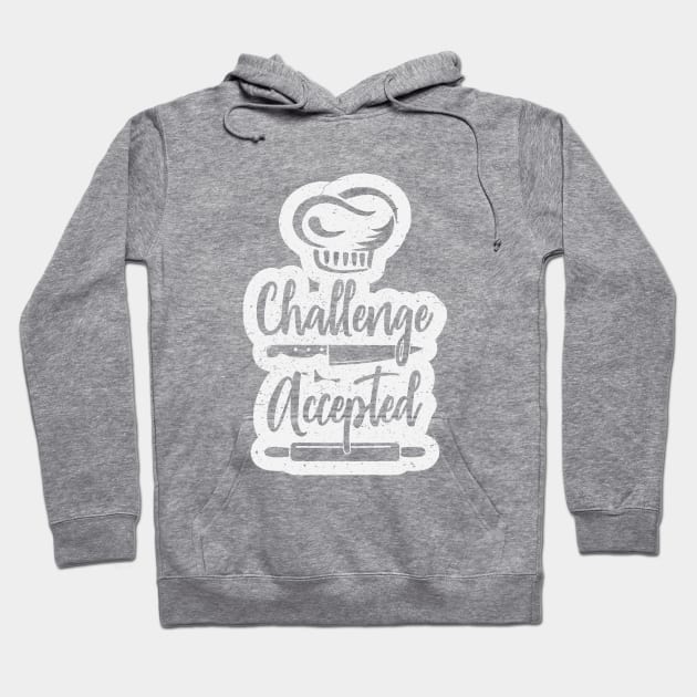 Challenge Accepted Chef Design Hoodie by SpiceIsland Merch